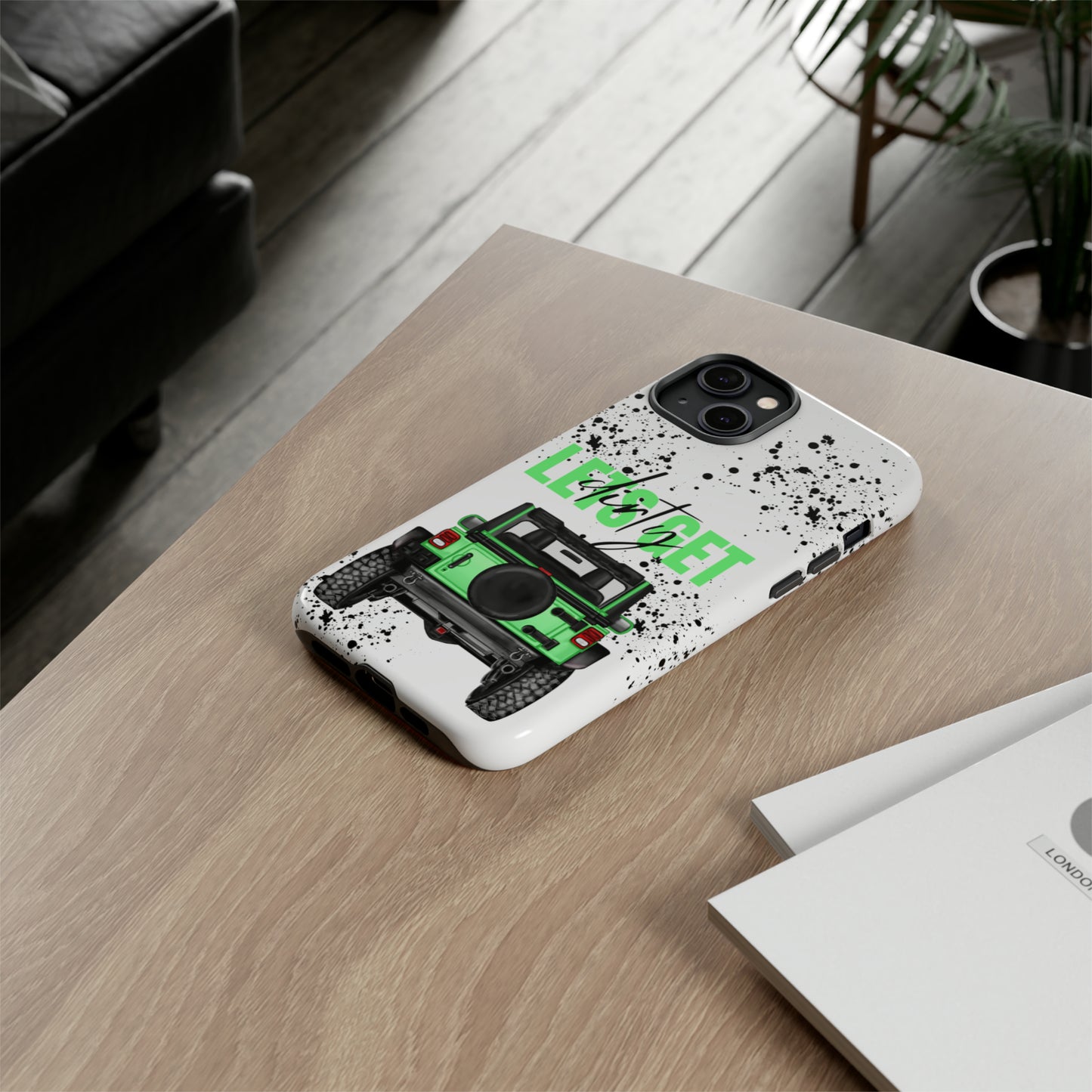 Lets Get Dirty Off Road Green Splatter Protective Phone Case