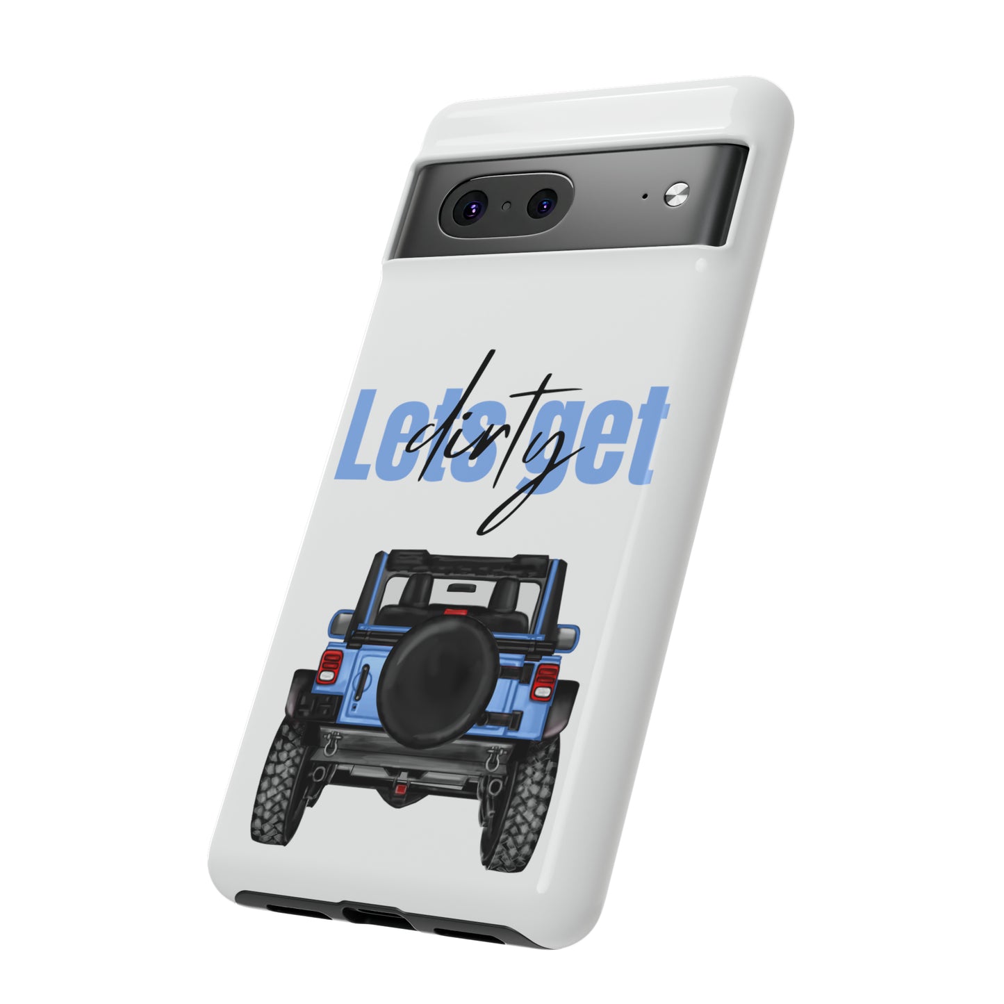 Lets Get Dirty Protective Phone Case for Iphone, Google and Samsung Blue