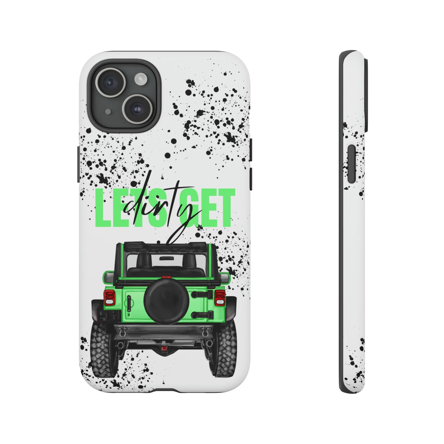 Lets Get Dirty Off Road Green Splatter Protective Phone Case