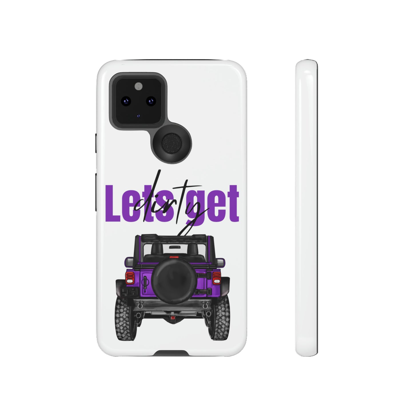 Lets Get Dirty Protective Phone Case for Iphone, Google and Samsung Purple