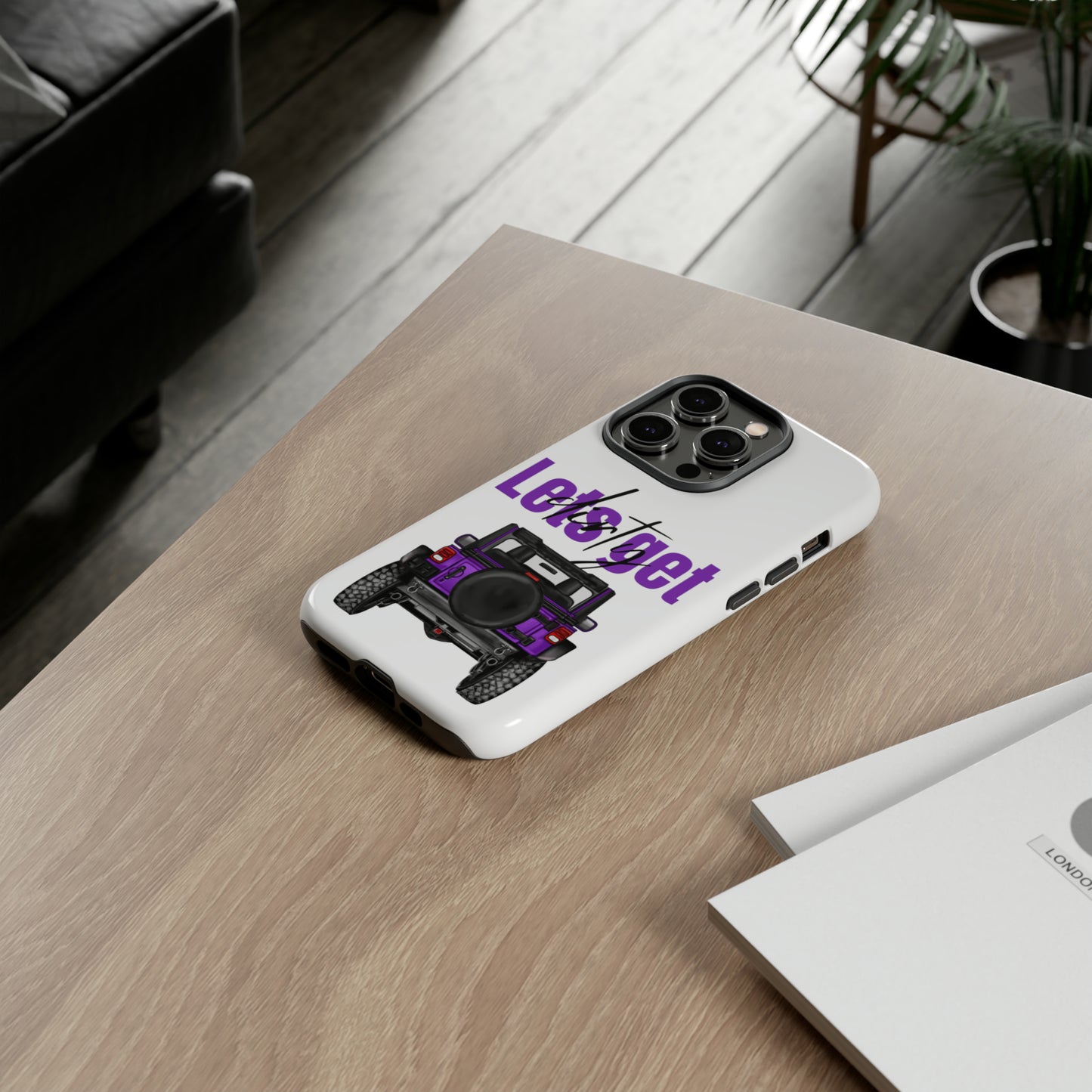 Lets Get Dirty Protective Phone Case for Iphone, Google and Samsung Purple