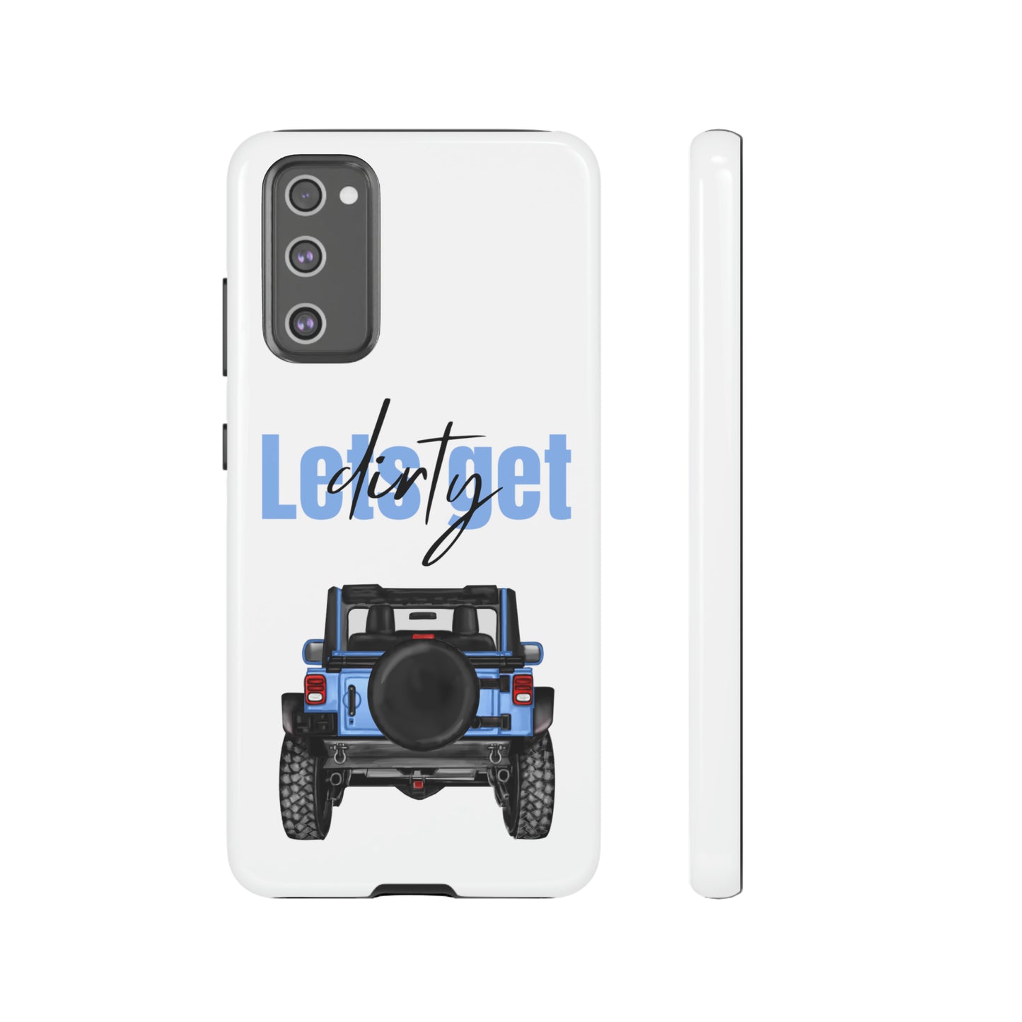 Lets Get Dirty Protective Phone Case for Iphone, Google and Samsung Blue