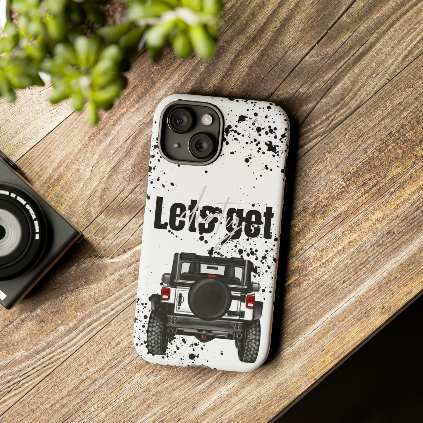 Lets Get Dirty Protective Phone Case for Iphone, Google and Samsung Splatter White