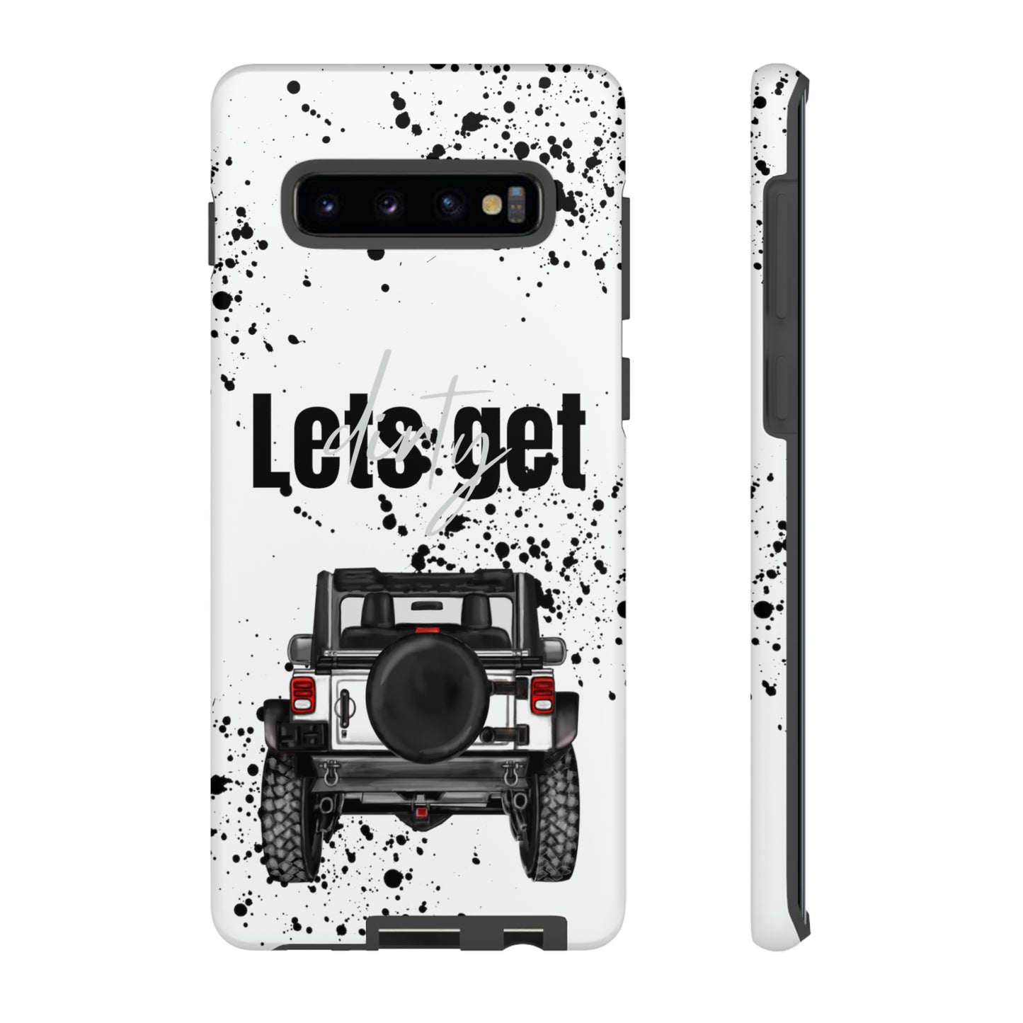 Lets Get Dirty Protective Phone Case for Iphone, Google and Samsung Splatter White