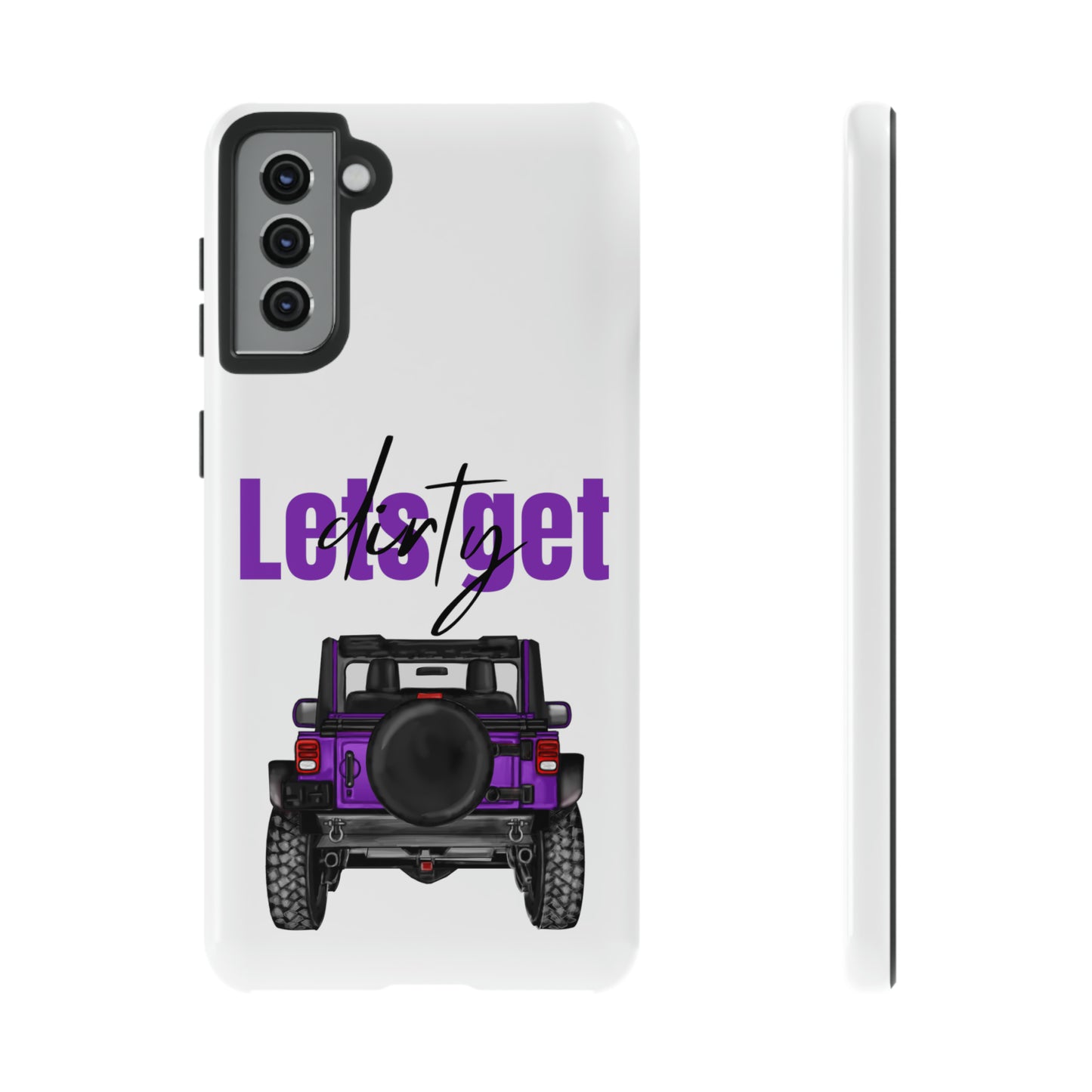 Lets Get Dirty Protective Phone Case for Iphone, Google and Samsung Purple