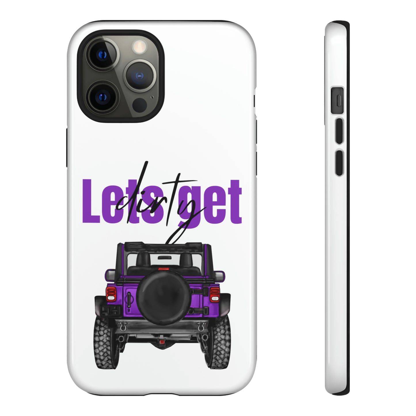 Lets Get Dirty Protective Phone Case for Iphone, Google and Samsung Purple