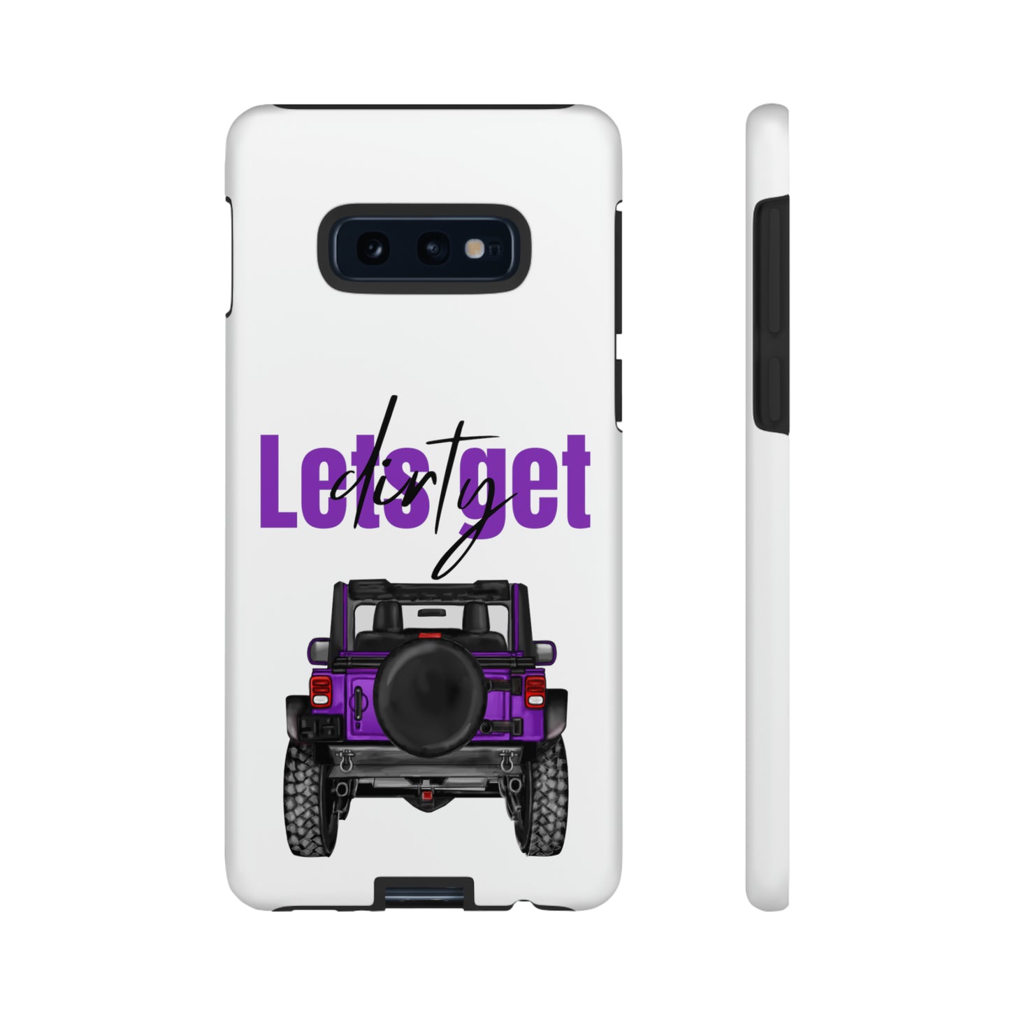 Lets Get Dirty Protective Phone Case for Iphone, Google and Samsung Purple