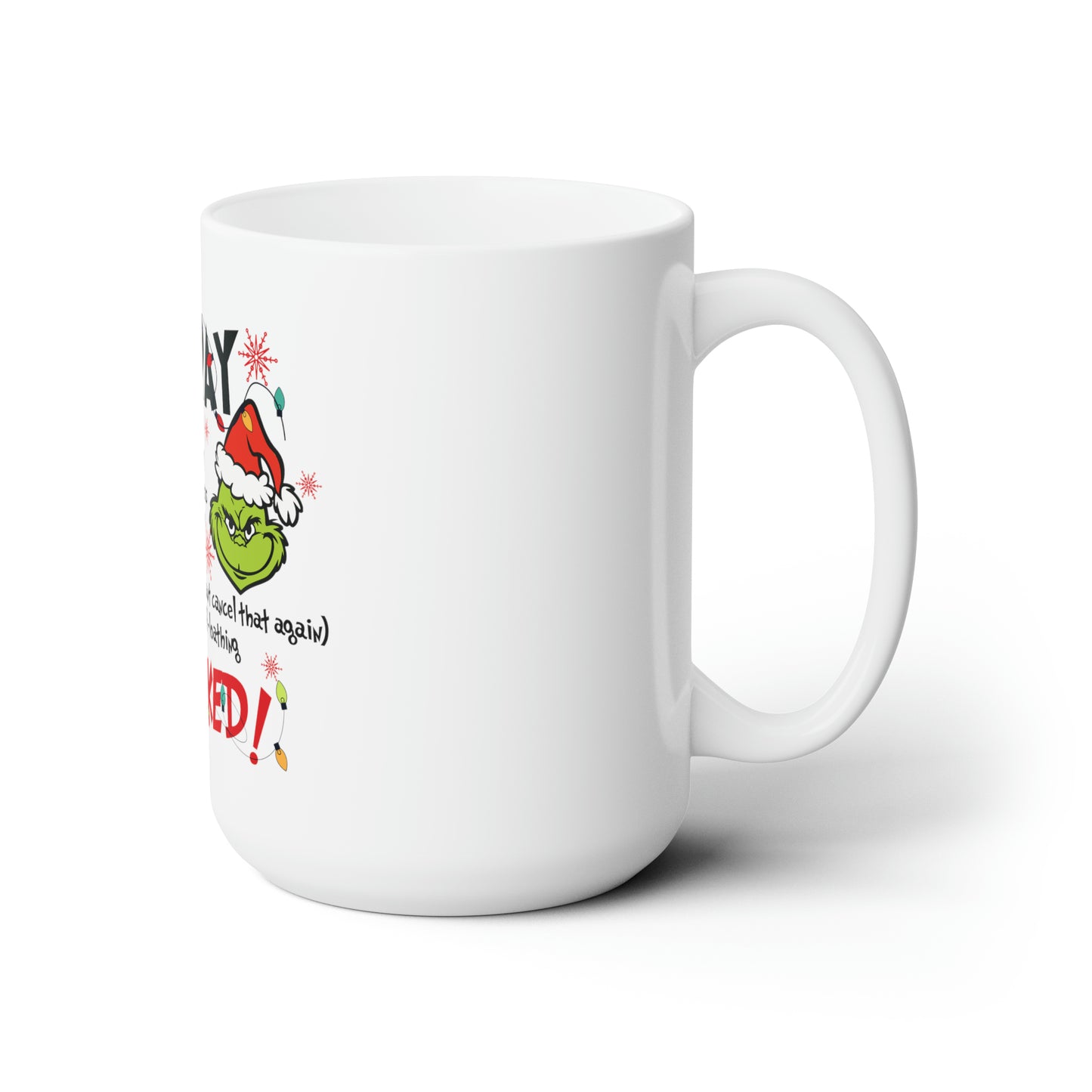 Im Booked Grinchmas Ceramic Mug 15oz