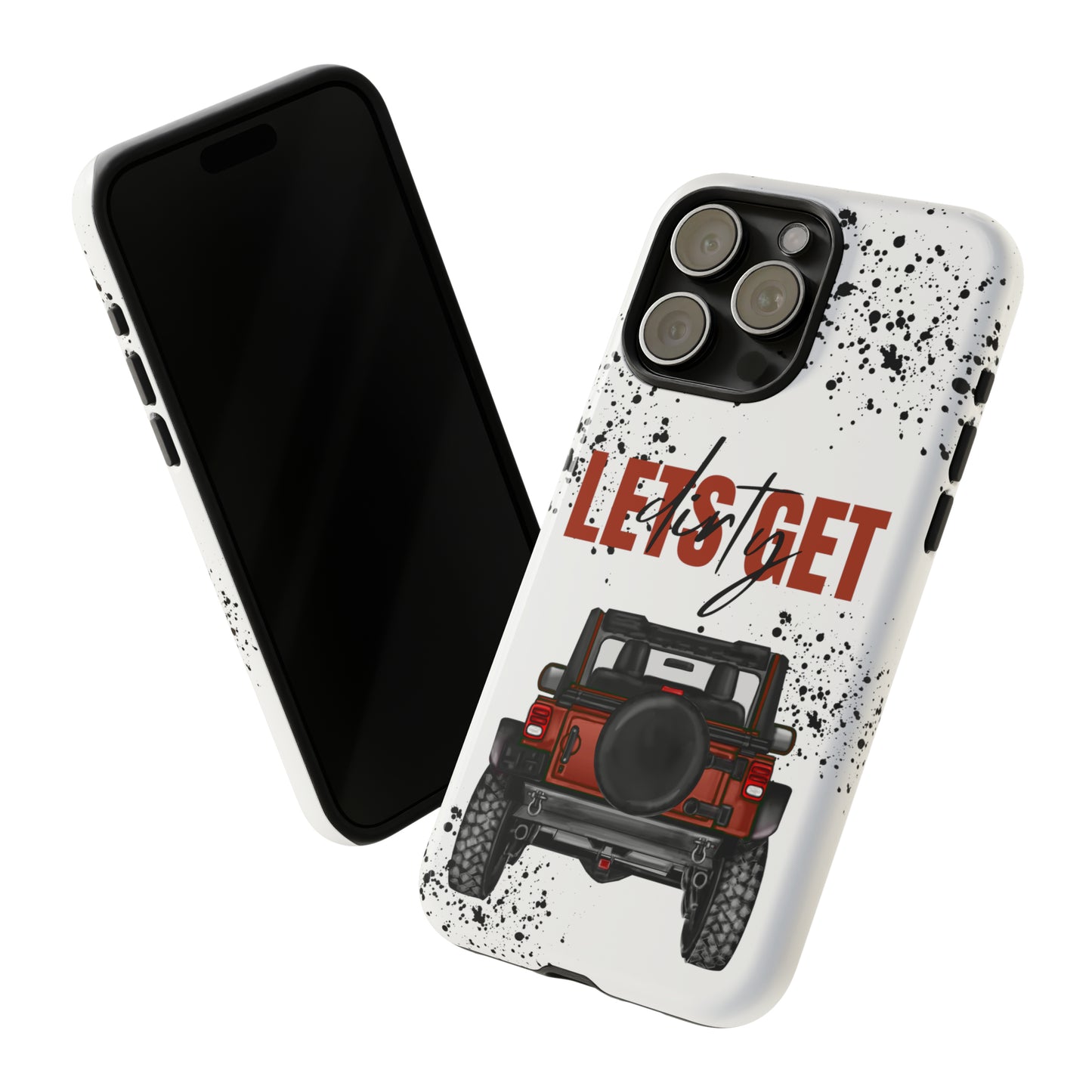 Lets Get Dirty Splatter Rust Protective Phone Case