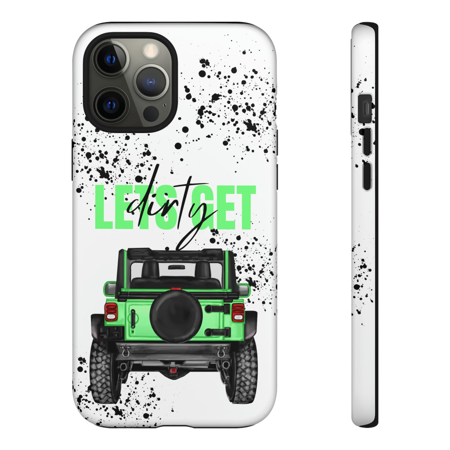 Lets Get Dirty Off Road Green Splatter Protective Phone Case