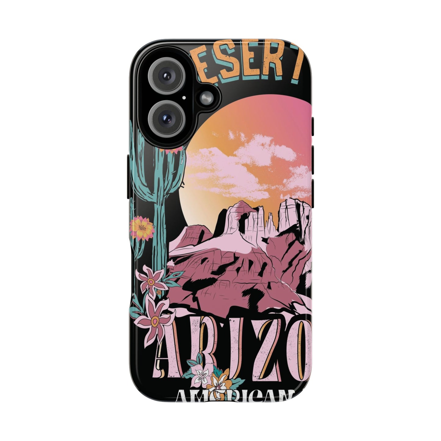 Arizona Love Protective Phone Case for IPhone, Samsung and Google Phones