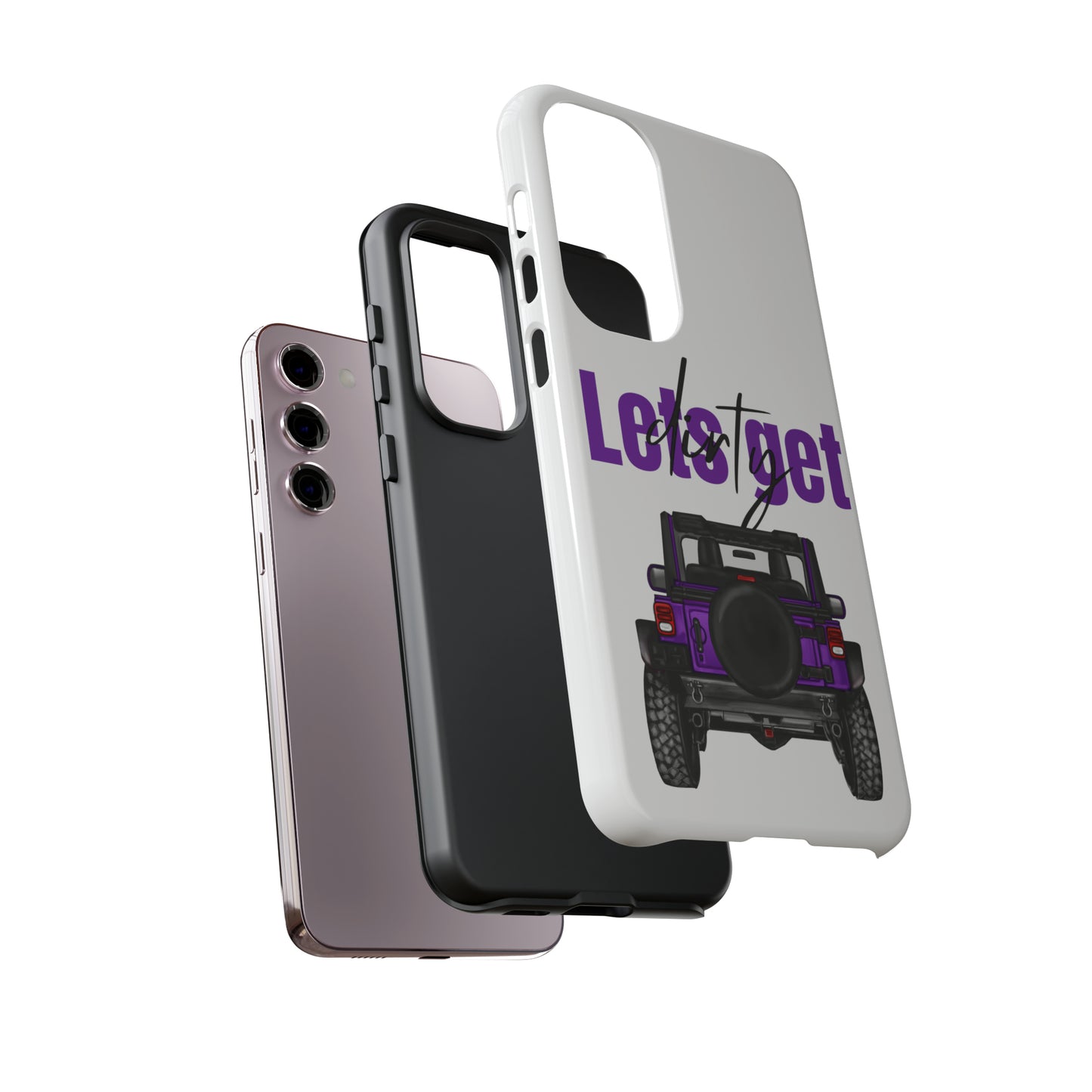 Lets Get Dirty Protective Phone Case for Iphone, Google and Samsung Purple