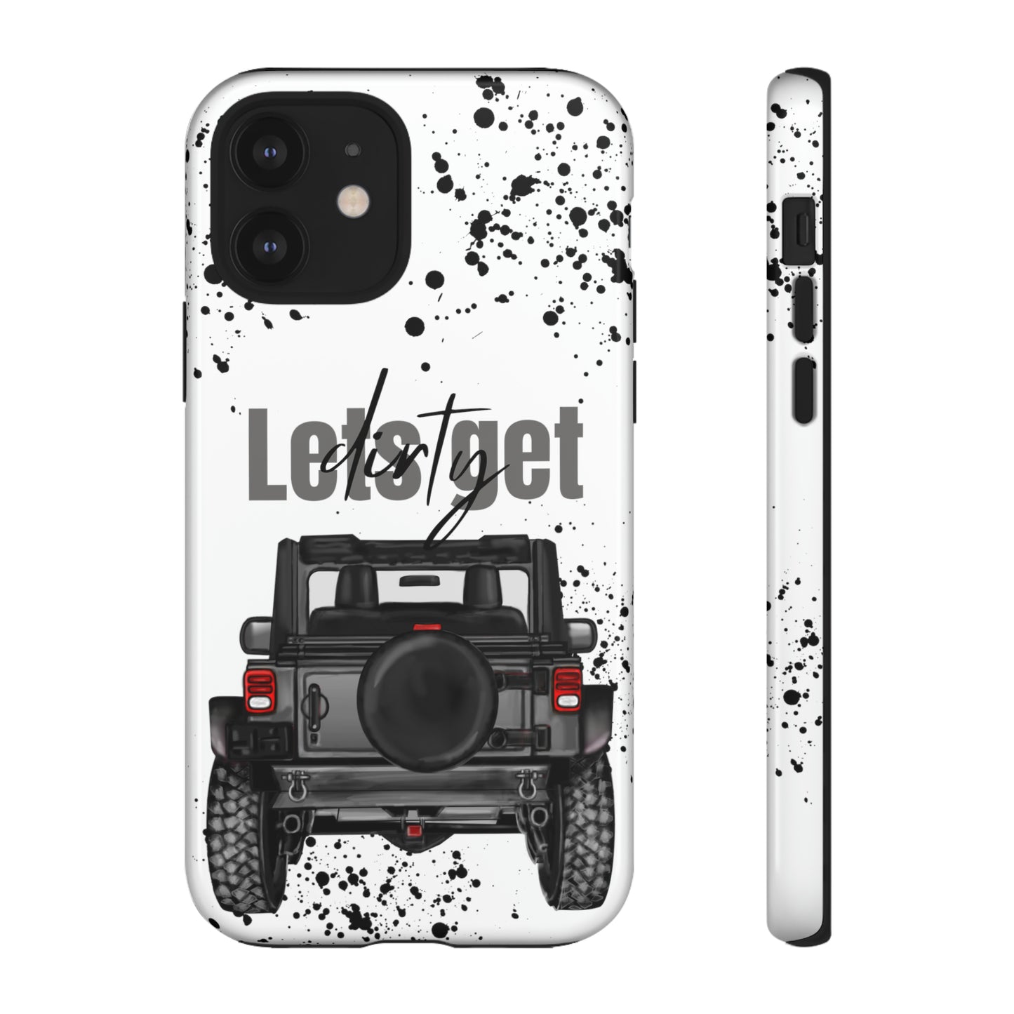 Lets Get Dirty Protective Phone Case for Iphone, Google and Samsung Splatter Grey