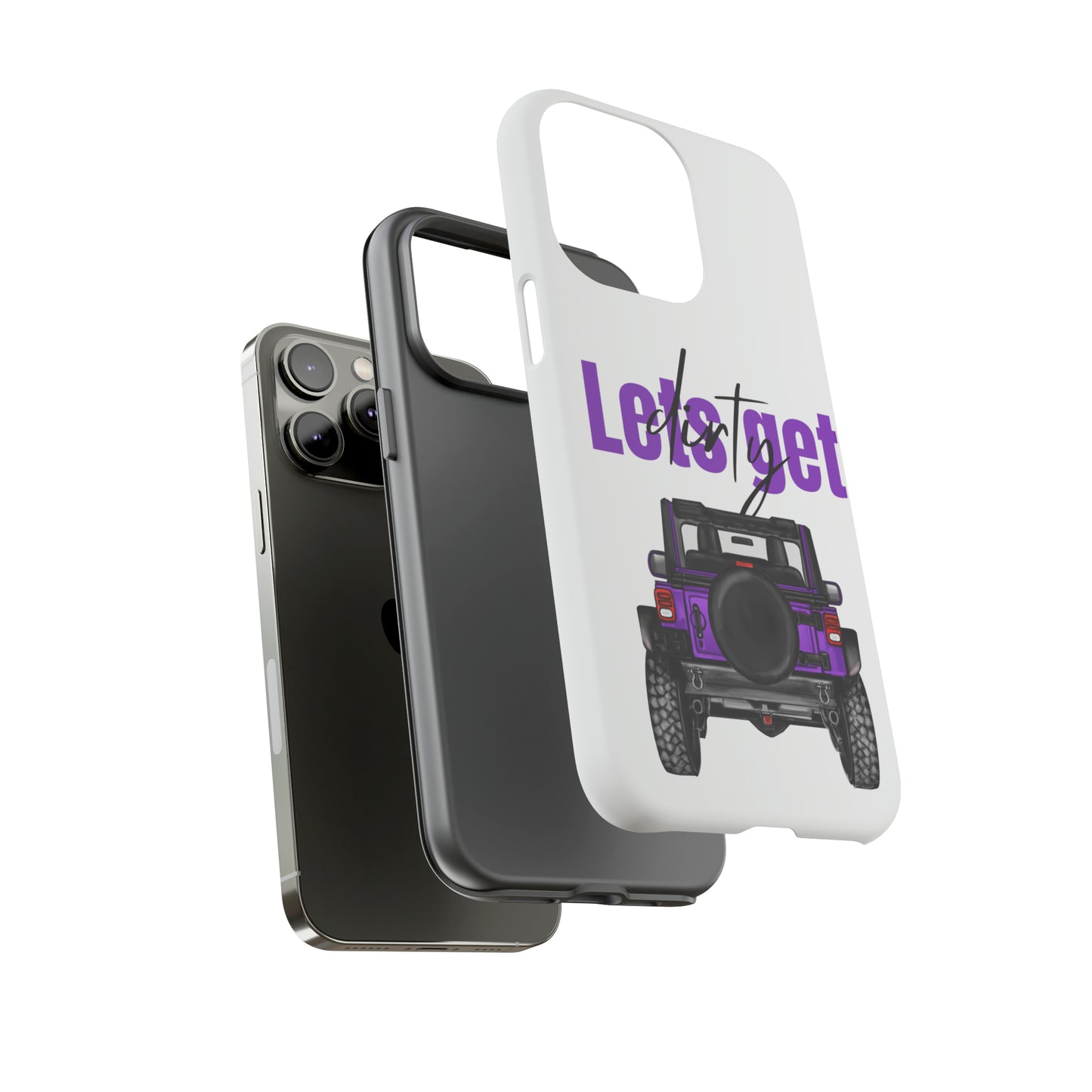 Lets Get Dirty Protective Phone Case for Iphone, Google and Samsung Purple