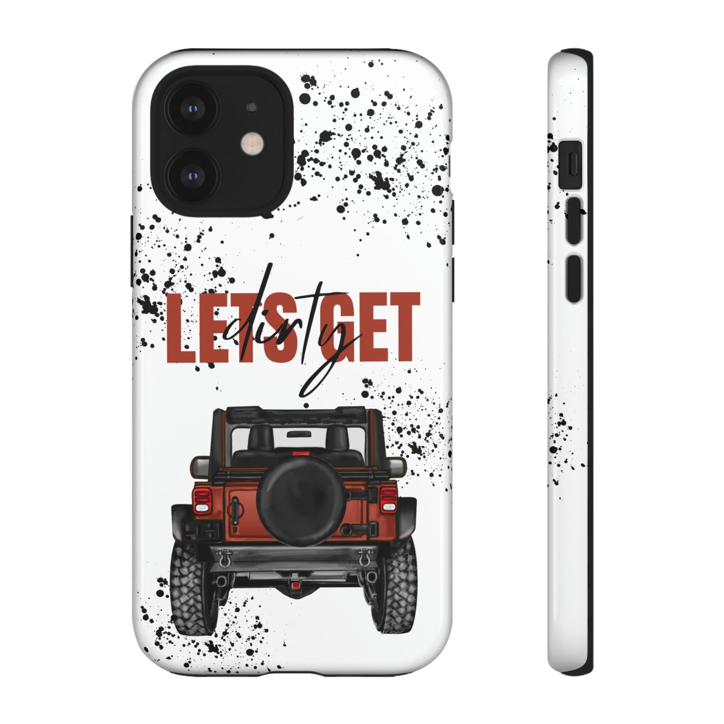 Lets Get Dirty Splatter Rust Protective Phone Case