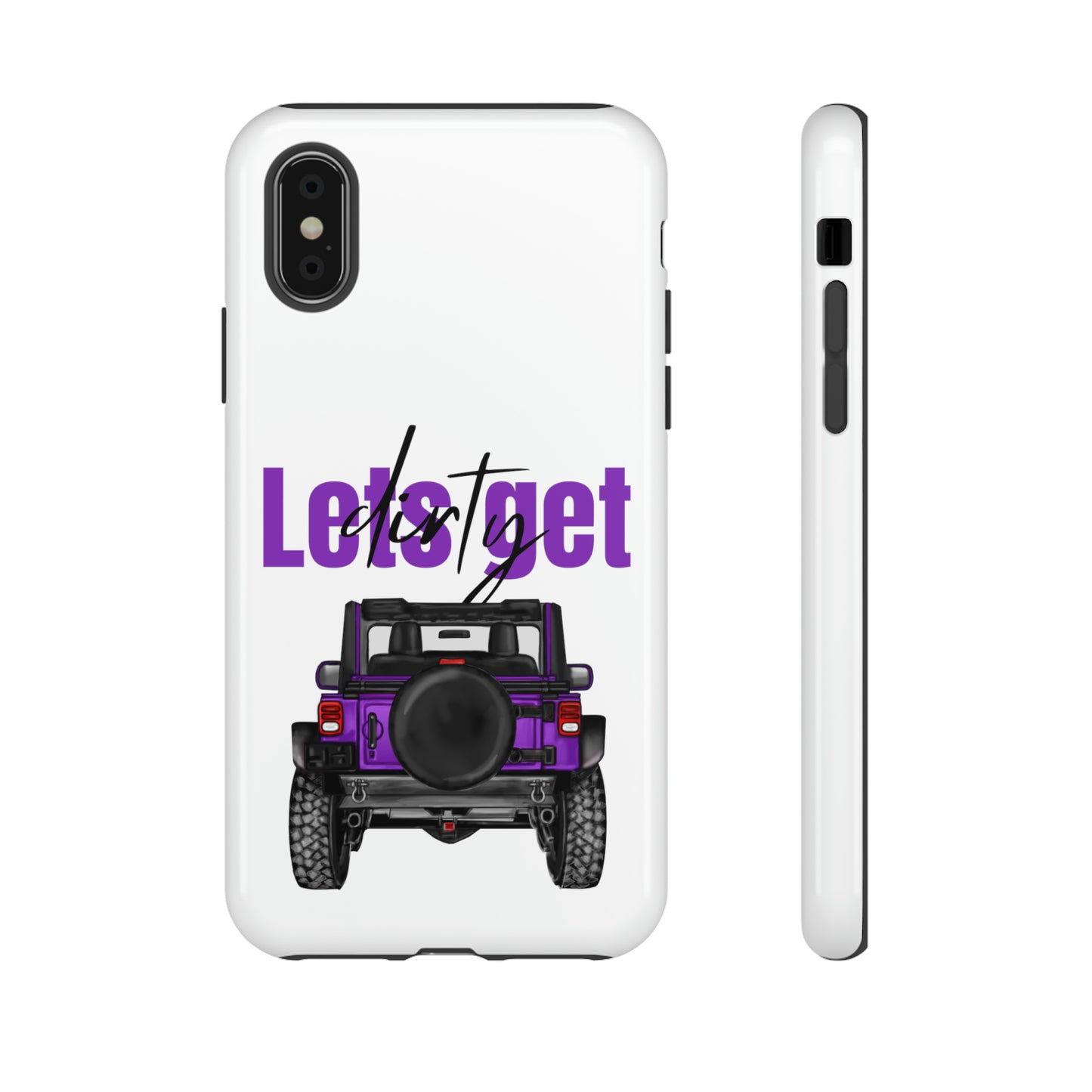 Lets Get Dirty Protective Phone Case for Iphone, Google and Samsung Purple