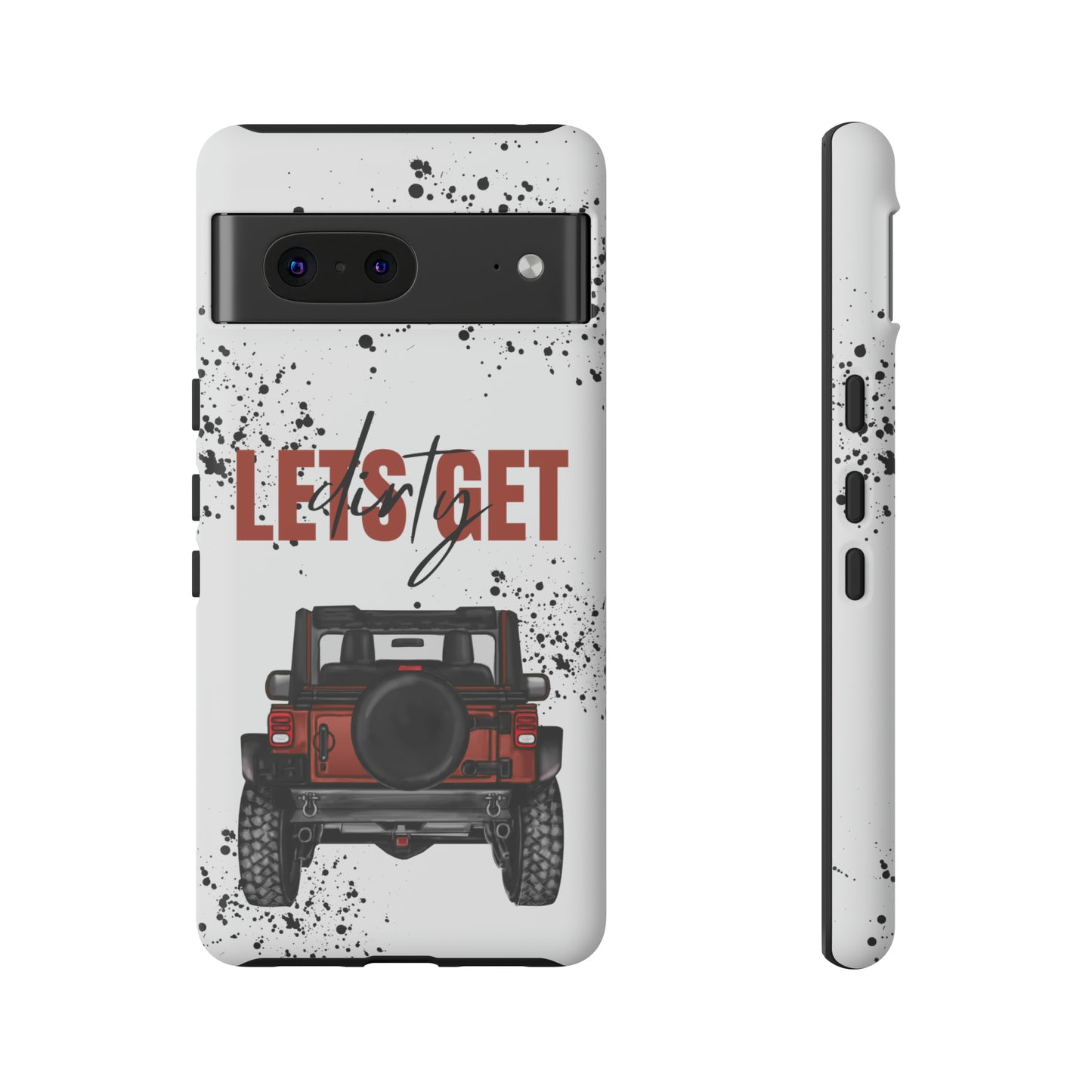 Lets Get Dirty Splatter Rust Protective Phone Case