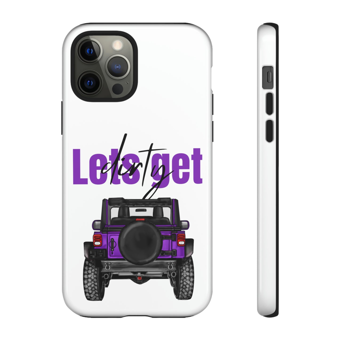 Lets Get Dirty Protective Phone Case for Iphone, Google and Samsung Purple