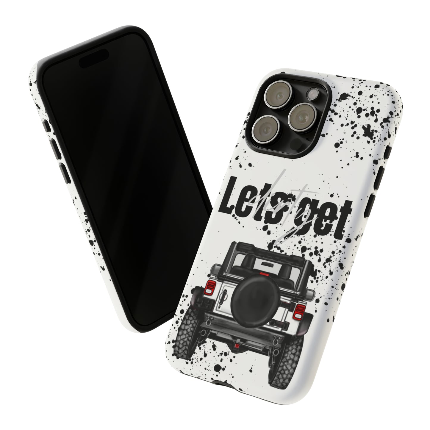 Lets Get Dirty Protective Phone Case for Iphone, Google and Samsung Splatter White