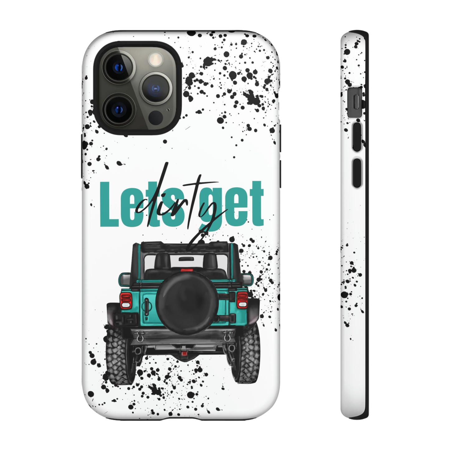 Lets Get Dirty Protective Phone Case for Iphone, Google and Samsung Splatter Turquoise