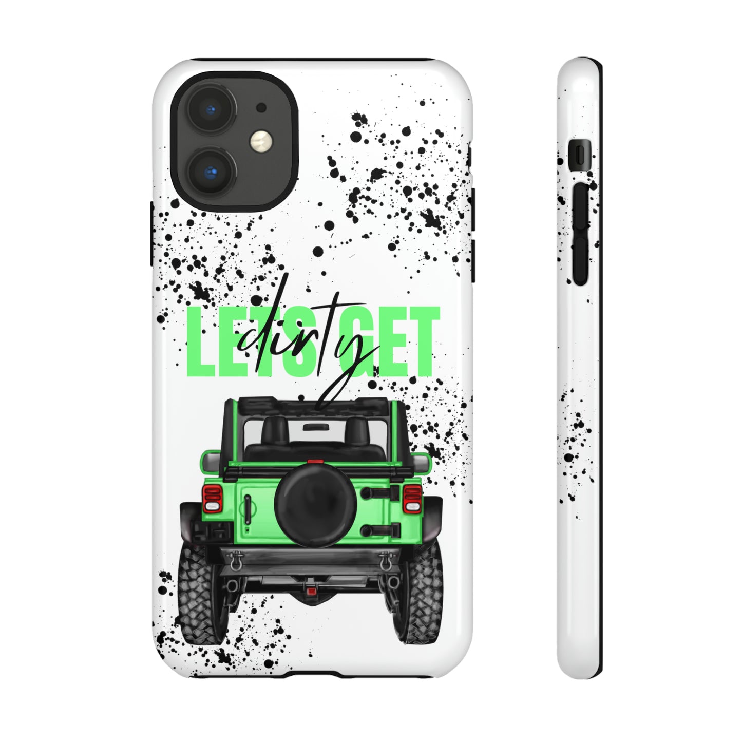 Lets Get Dirty Off Road Green Splatter Protective Phone Case