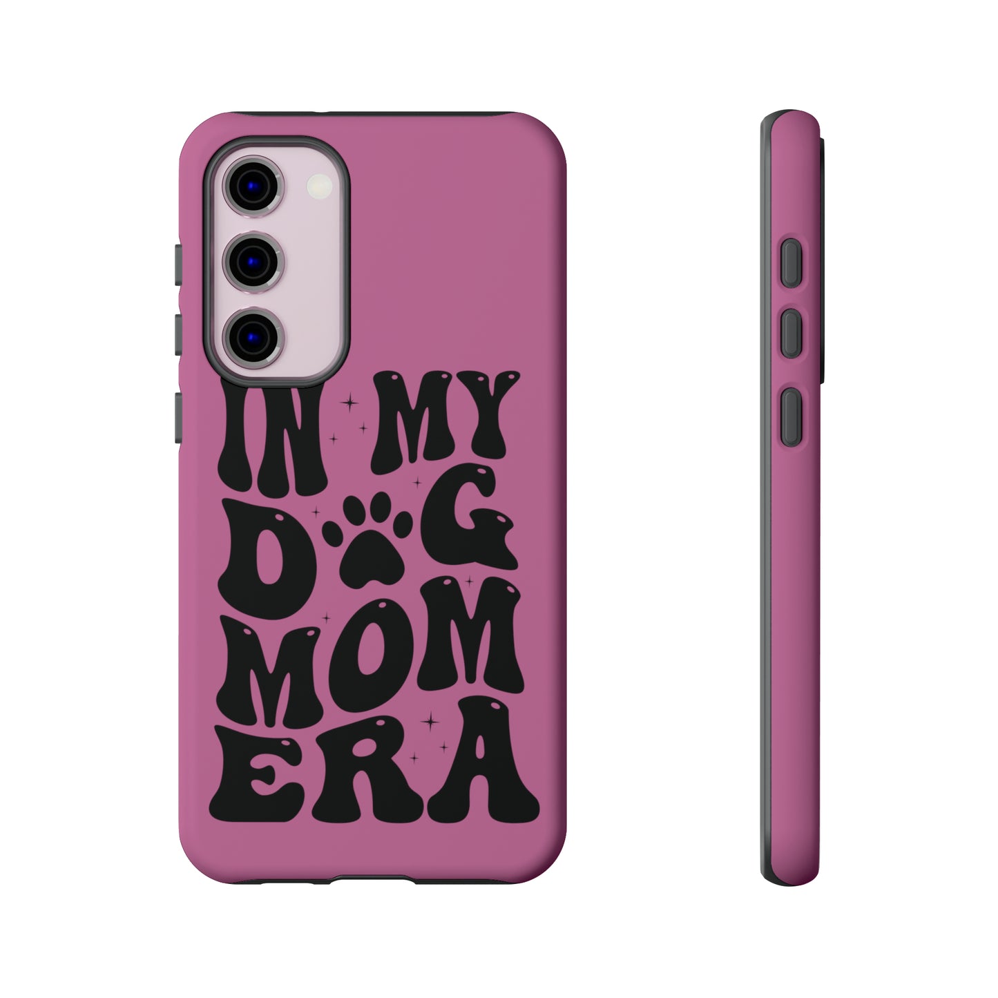 In My Dog Mom Era Protective Phone Case for Iphone, Samsung and Google Phones