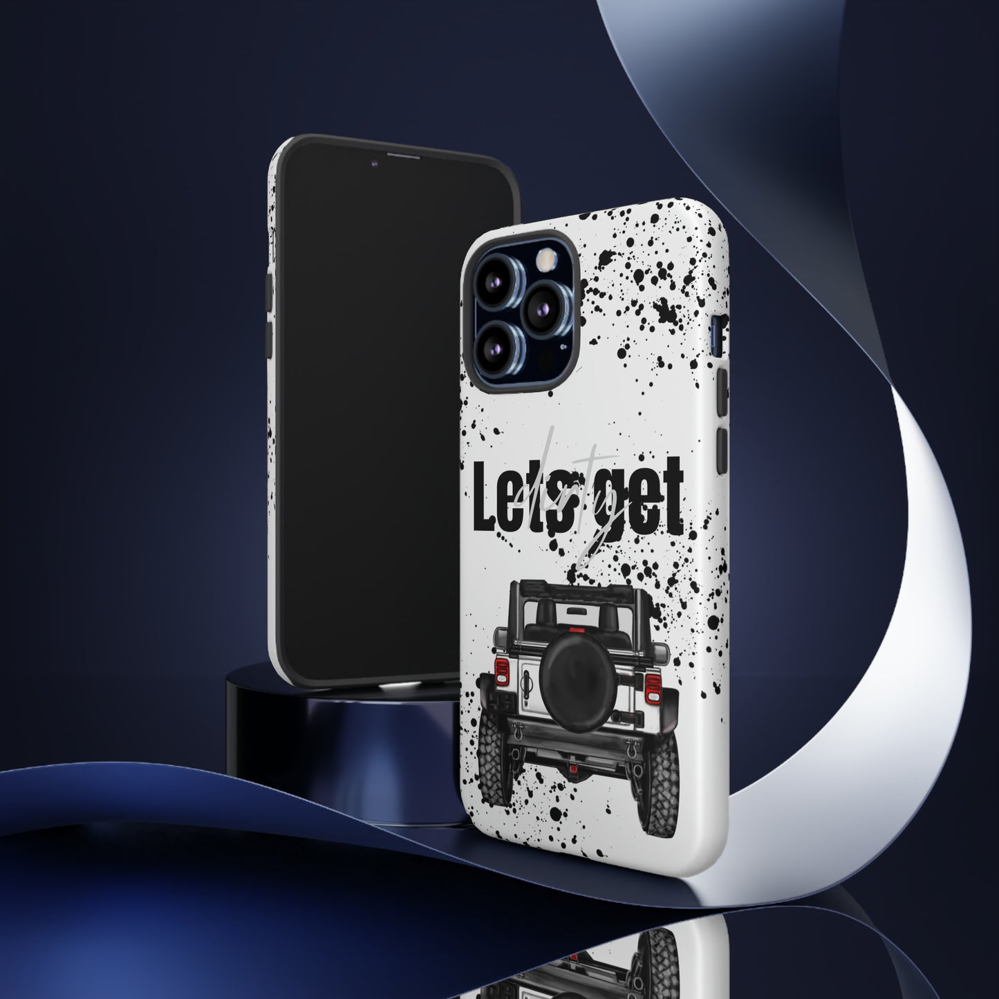 Lets Get Dirty Protective Phone Case for Iphone, Google and Samsung Splatter White