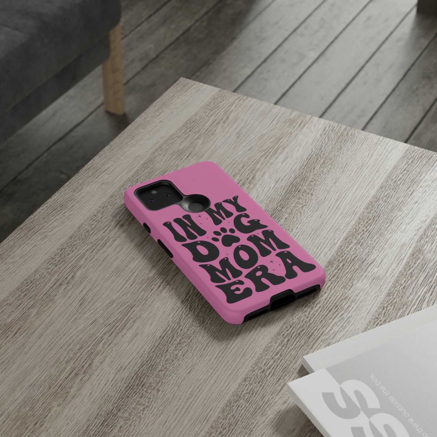 In My Dog Mom Era Protective Phone Case for Iphone, Samsung and Google Phones