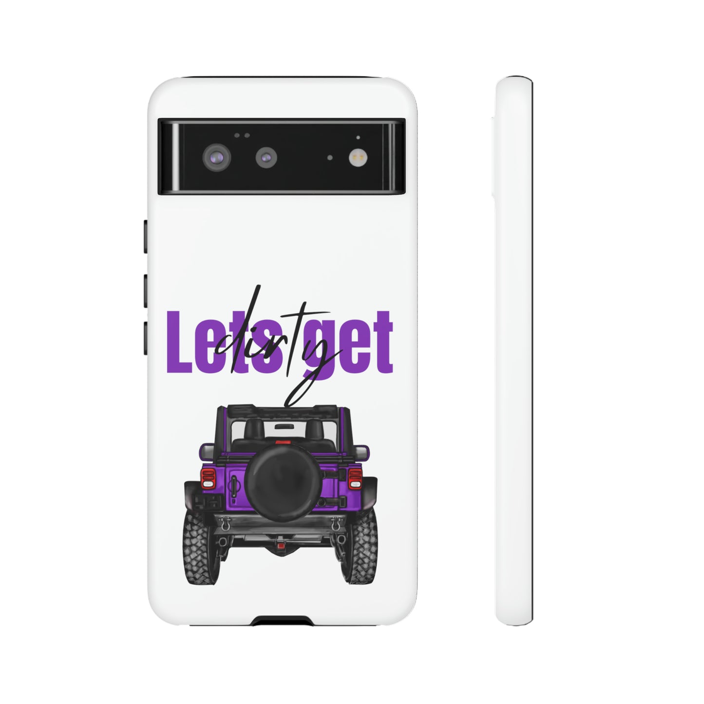 Lets Get Dirty Protective Phone Case for Iphone, Google and Samsung Purple