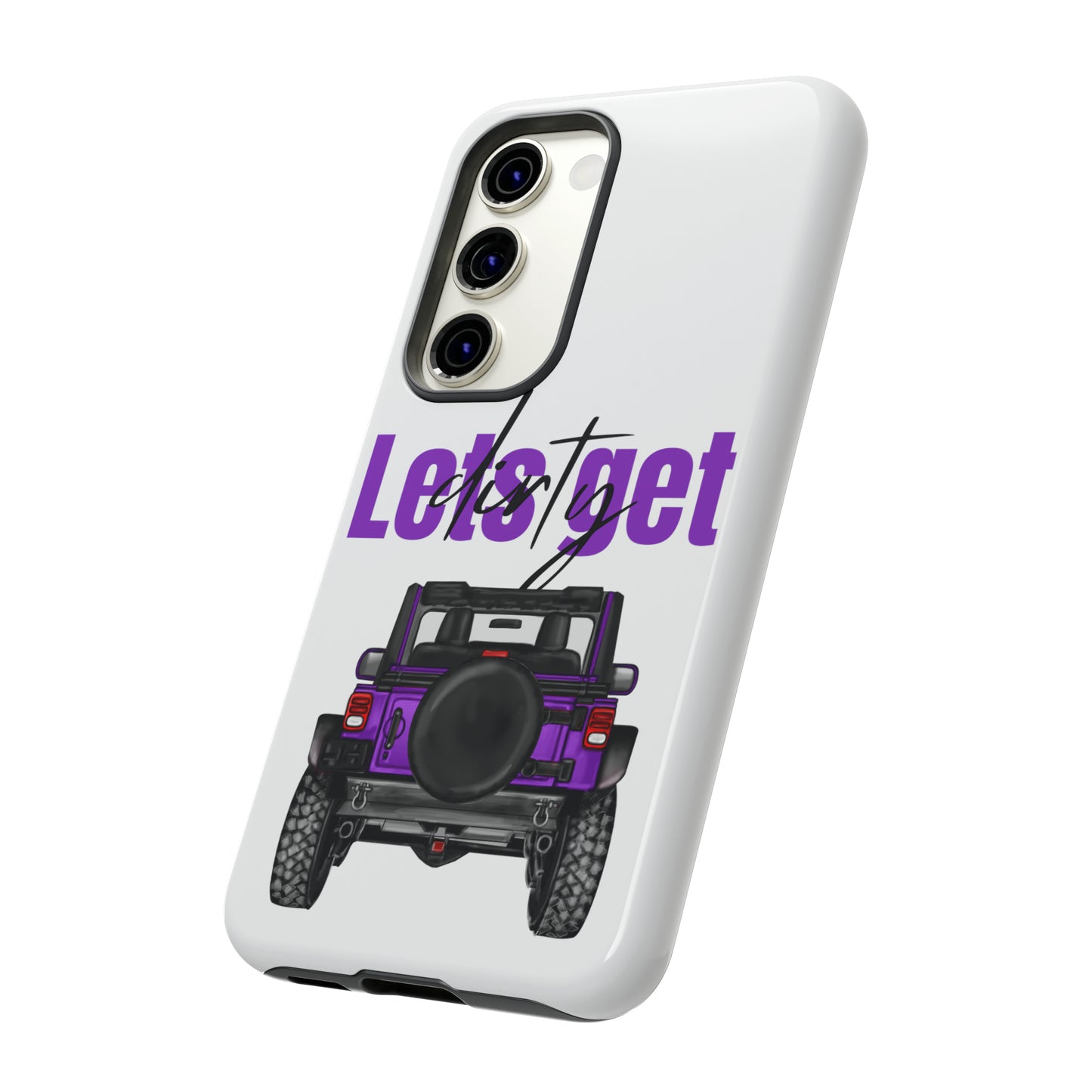 Lets Get Dirty Protective Phone Case for Iphone, Google and Samsung Purple