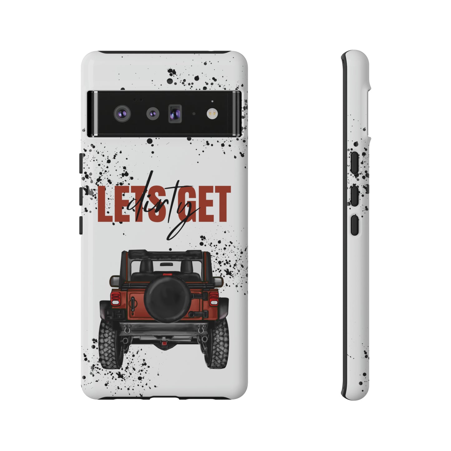 Lets Get Dirty Splatter Rust Protective Phone Case