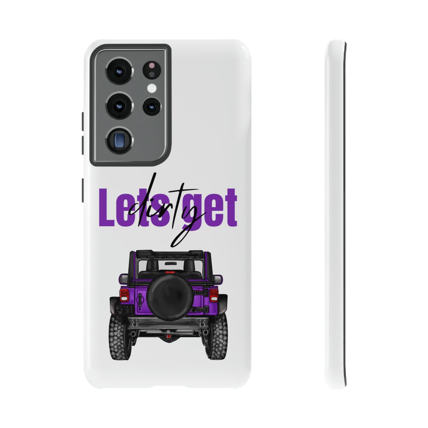 Lets Get Dirty Protective Phone Case for Iphone, Google and Samsung Purple