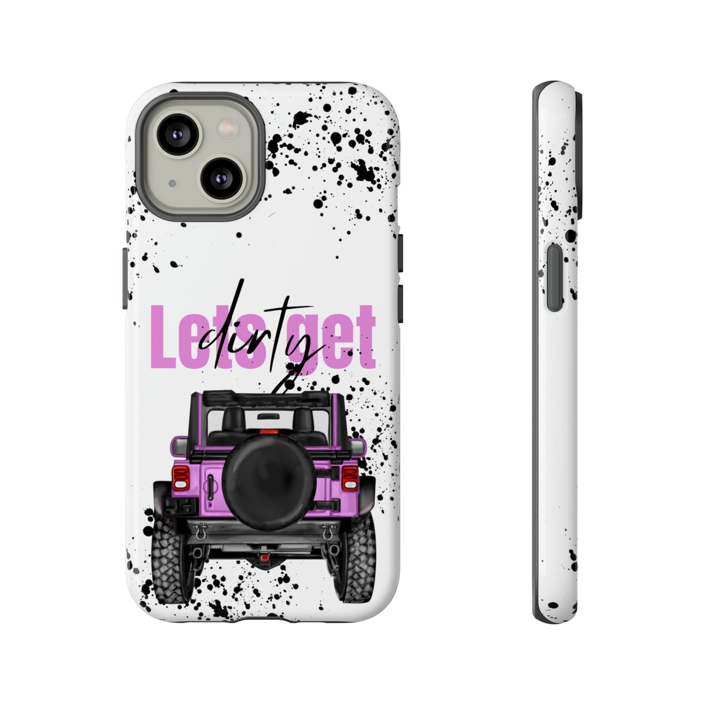 Lets Get Dirty Protective Phone Case for Iphone, Google and Samsung Splatter Purple