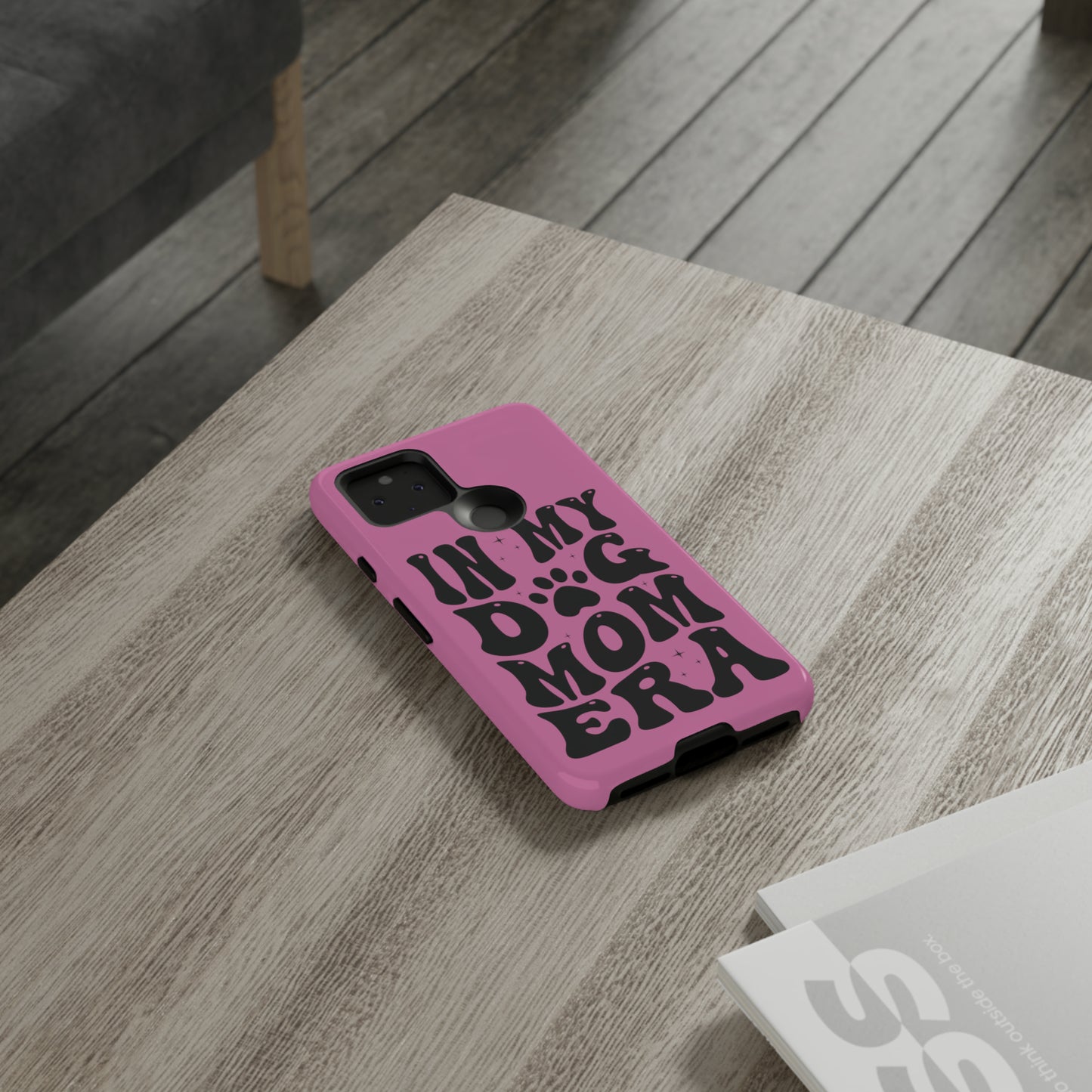 In My Dog Mom Era Protective Phone Case for Iphone, Samsung and Google Phones