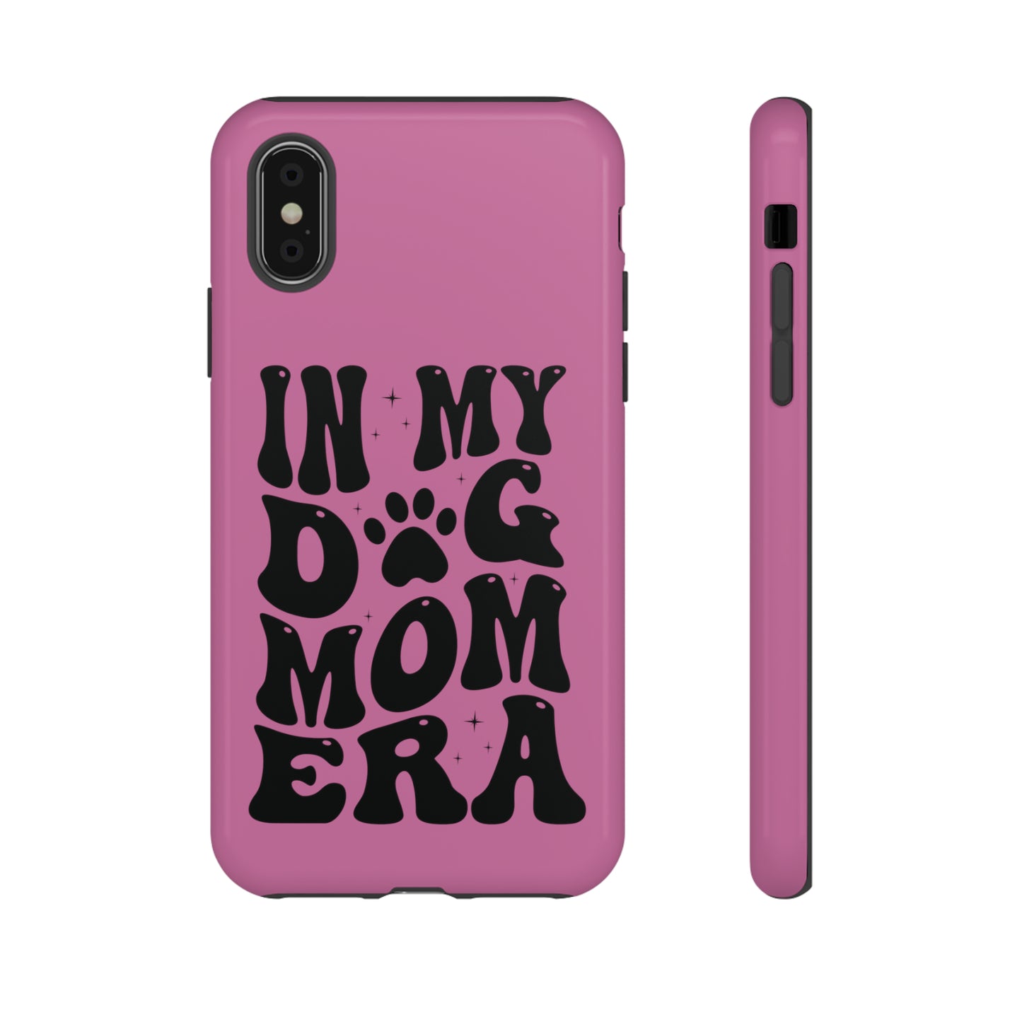 In My Dog Mom Era Protective Phone Case for Iphone, Samsung and Google Phones