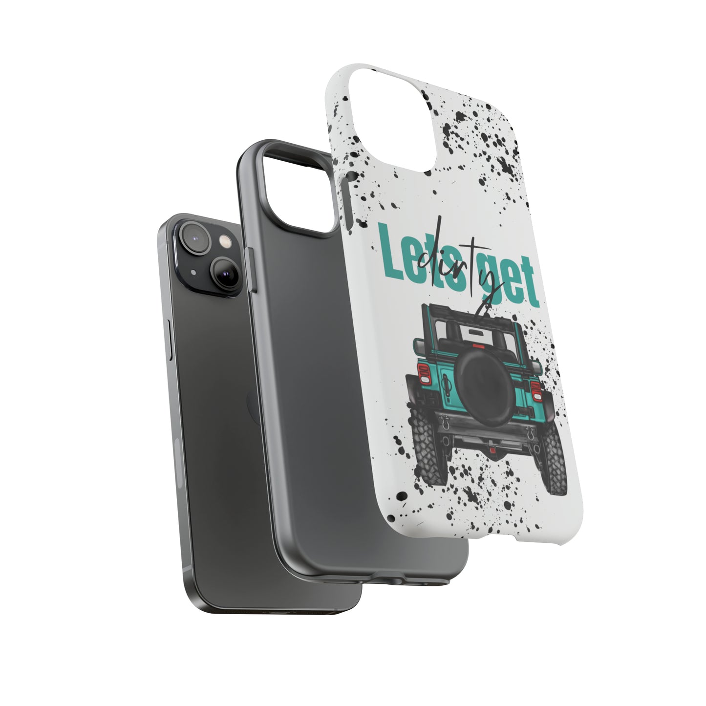 Lets Get Dirty Protective Phone Case for Iphone, Google and Samsung Splatter Turquoise