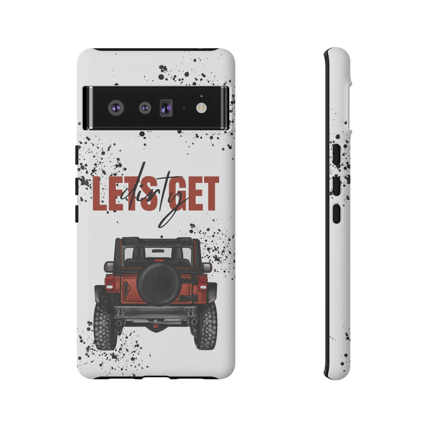 Lets Get Dirty Splatter Rust Protective Phone Case