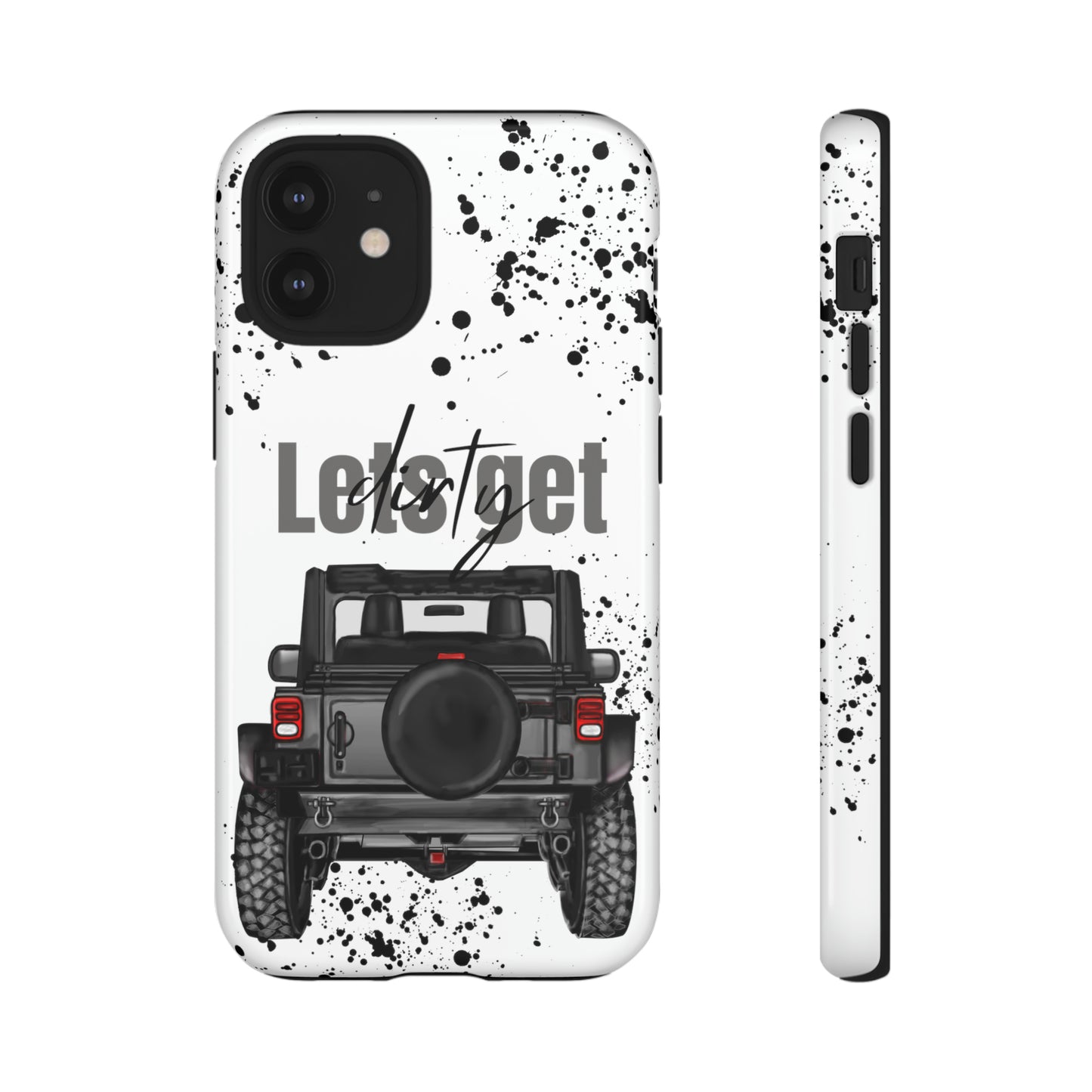 Lets Get Dirty Protective Phone Case for Iphone, Google and Samsung Splatter Grey