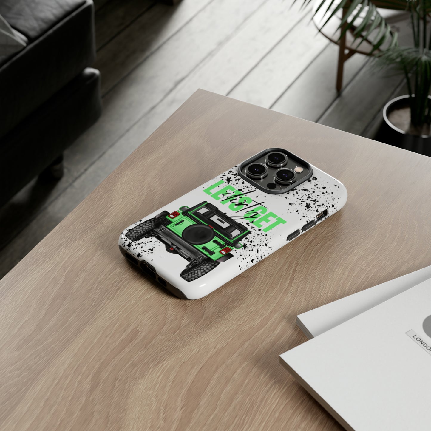 Lets Get Dirty Off Road Green Splatter Protective Phone Case