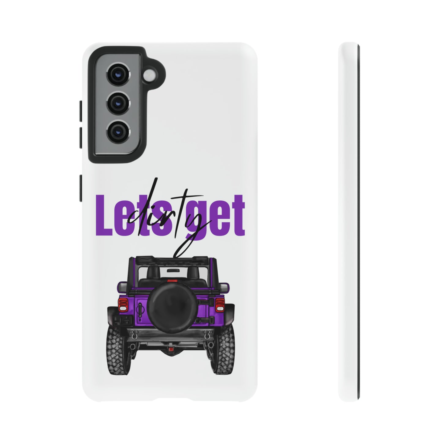 Lets Get Dirty Protective Phone Case for Iphone, Google and Samsung Purple