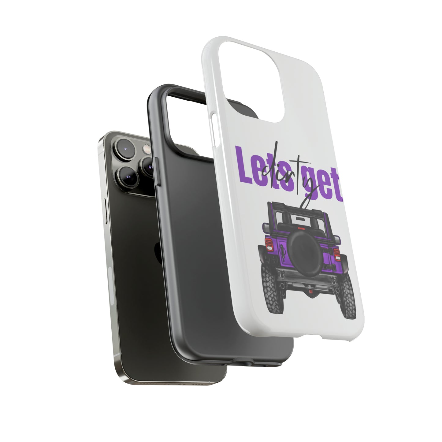 Lets Get Dirty Protective Phone Case for Iphone, Google and Samsung Purple