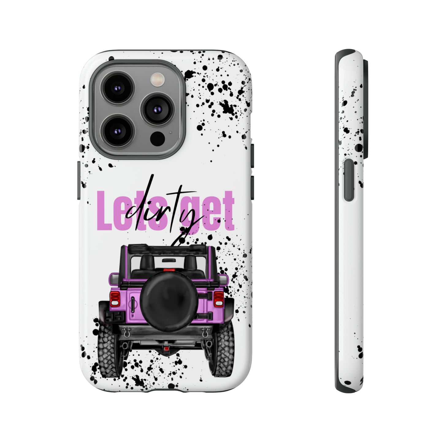 Lets Get Dirty Protective Phone Case for Iphone, Google and Samsung Splatter Purple