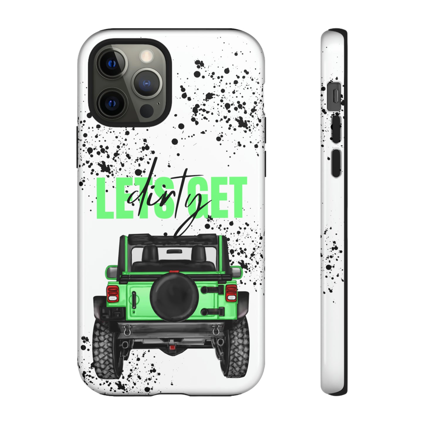 Lets Get Dirty Off Road Green Splatter Protective Phone Case