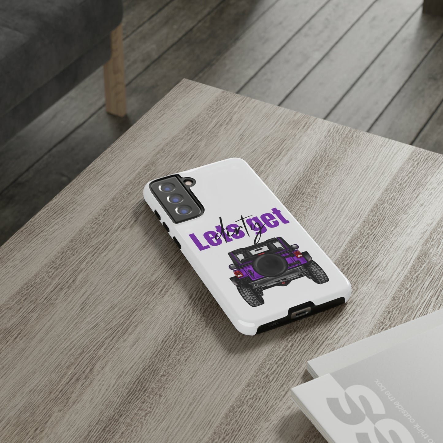 Lets Get Dirty Protective Phone Case for Iphone, Google and Samsung Purple