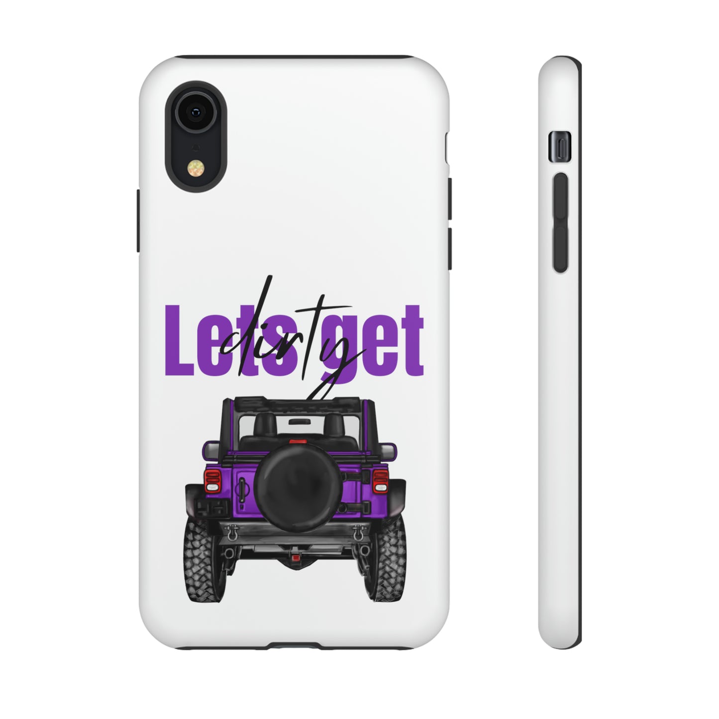 Lets Get Dirty Protective Phone Case for Iphone, Google and Samsung Purple