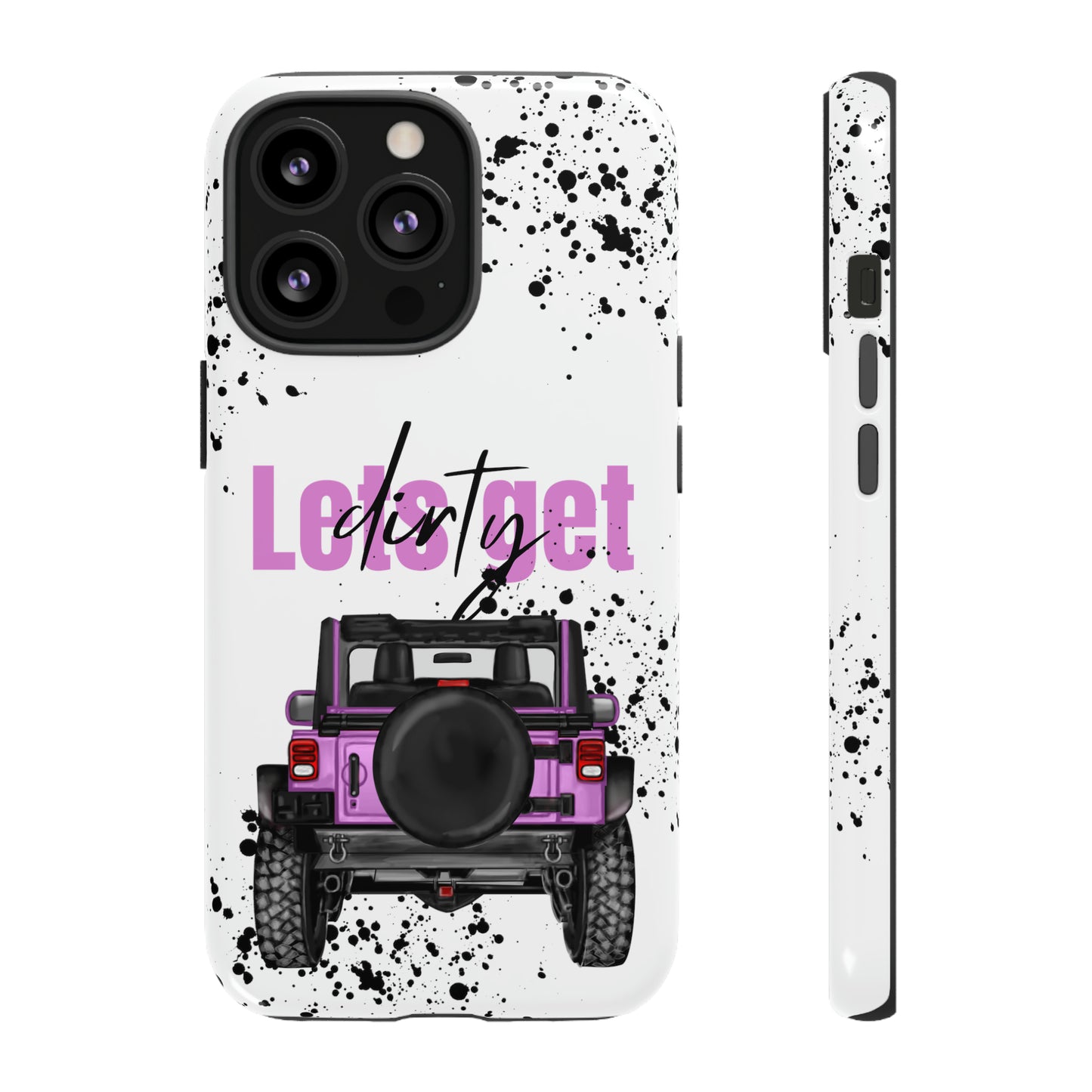 Lets Get Dirty Protective Phone Case for Iphone, Google and Samsung Splatter Purple