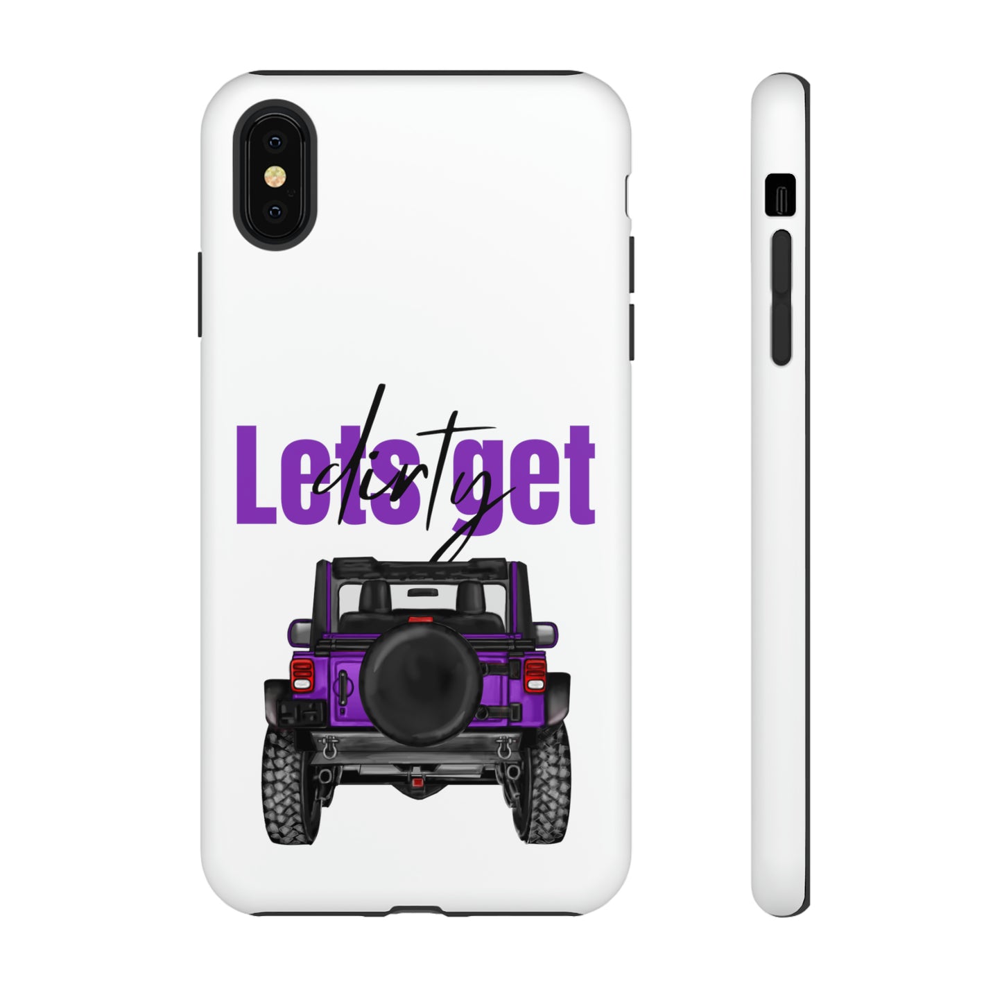 Lets Get Dirty Protective Phone Case for Iphone, Google and Samsung Purple