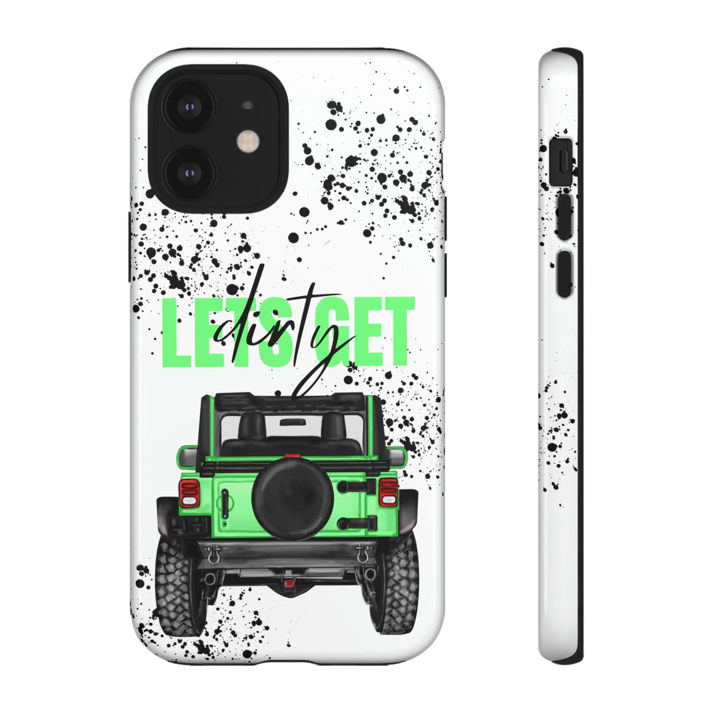 Lets Get Dirty Off Road Green Splatter Protective Phone Case