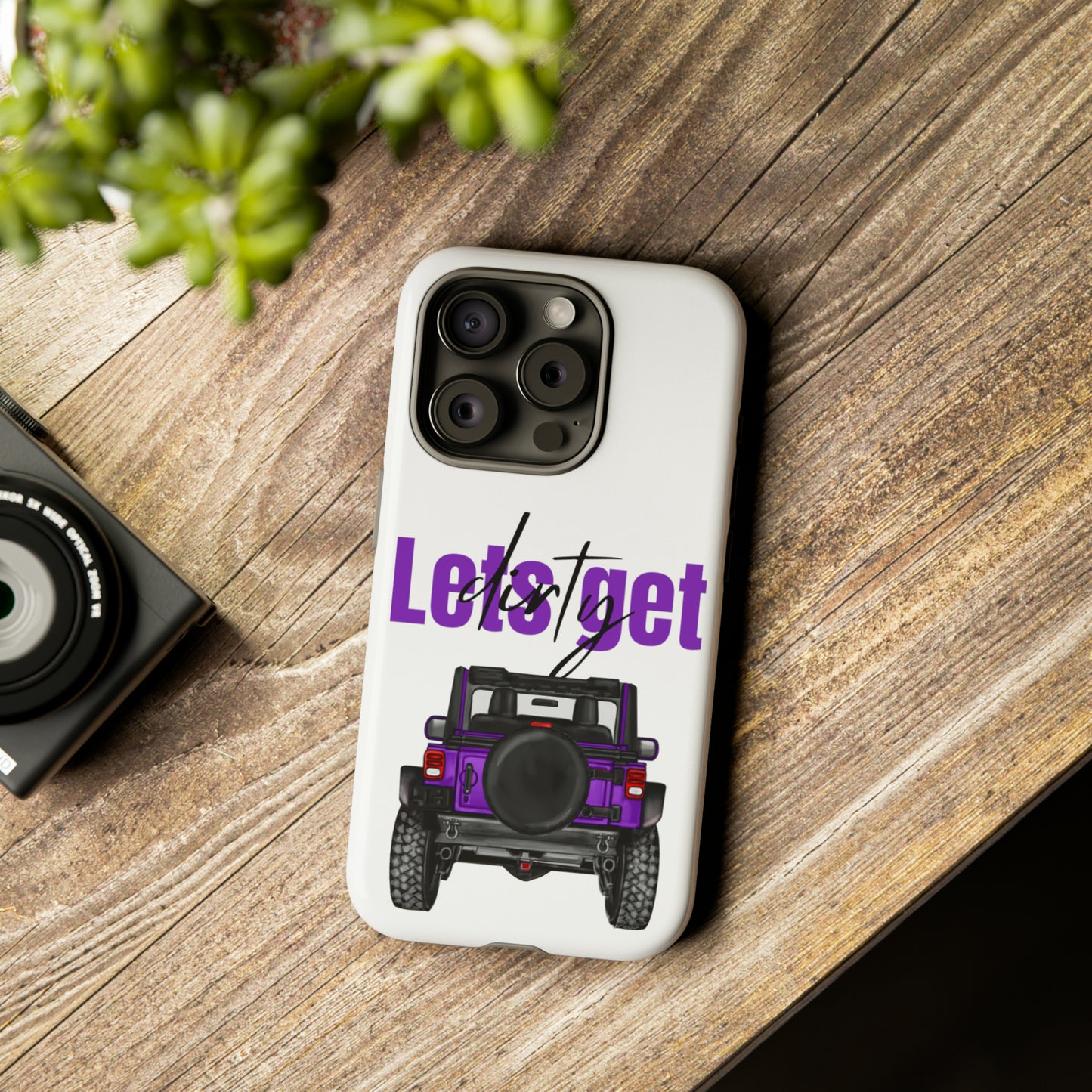 Lets Get Dirty Protective Phone Case for Iphone, Google and Samsung Purple