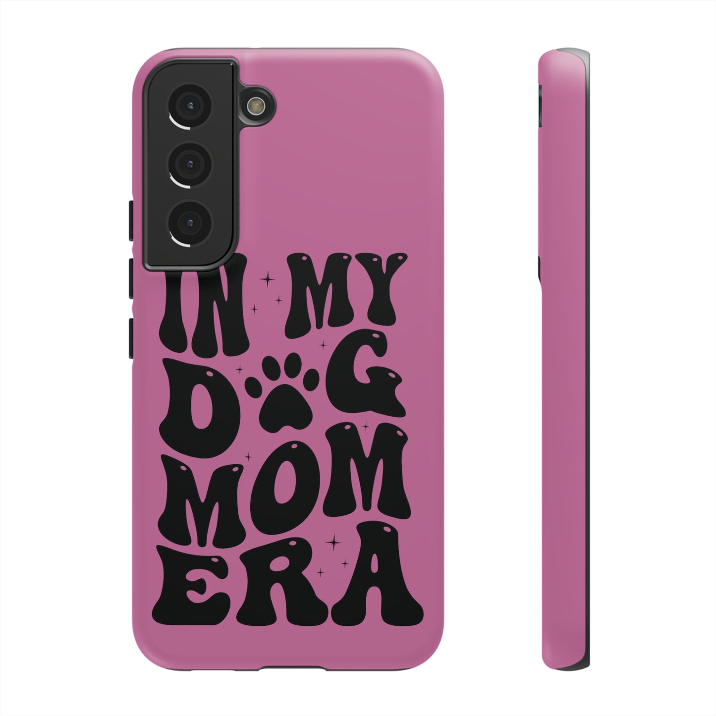 In My Dog Mom Era Protective Phone Case for Iphone, Samsung and Google Phones